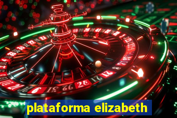 plataforma elizabeth